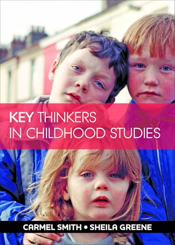 Key Thinkers in Childhood Studies
