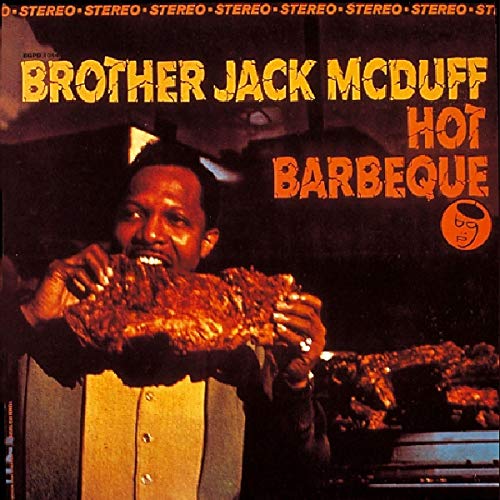Album cover: Jack Mcduff with barbeque ribs, titled "Hot Barbeque.