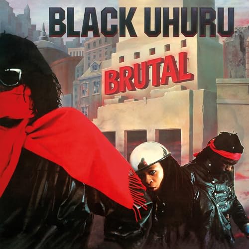 Black Uhuru’s “Brutal” album cover with three figures in front of buildings.