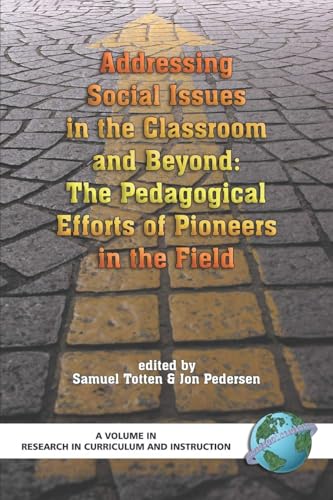Addressing Social Issues in the Classroom and Beyond : The Pedagogical Efforts of Pioneers in the Field