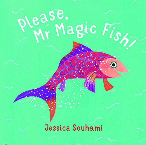 Please, Mr Magic Fish!