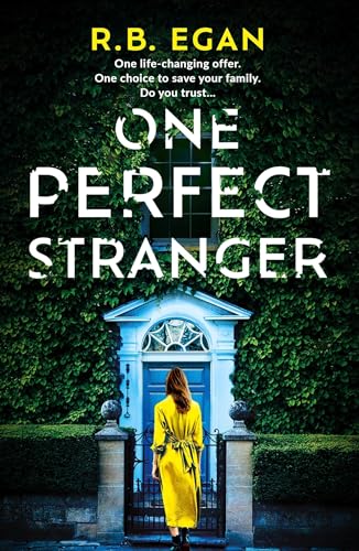 One Perfect Stranger : An utterly gripping psychological thriller with a heart-stopping twist