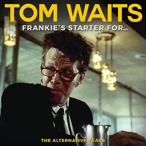 Tom Waits album cover, "Frankie's Starter For...", featuring a portrait.
