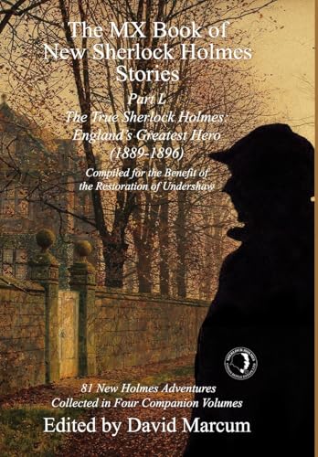 The MX Book of New Sherlock Holmes Stories Part L : The True Sherlock Holmes: England's Greatest Hero (1889-1896) : 50