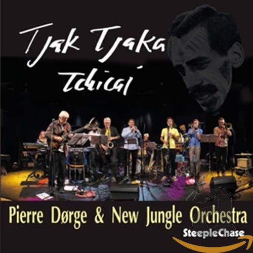 CD cover for Pierre Dorge & New Jungle Orchestraās āTjak Tjaka Tchicai.ā