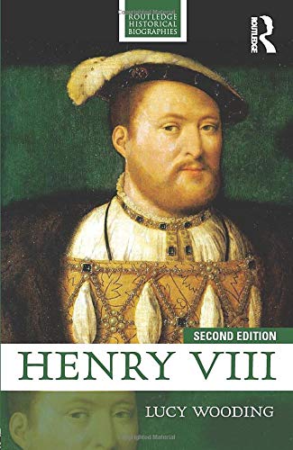 Henry Viii (Routledge Historical Biographies)