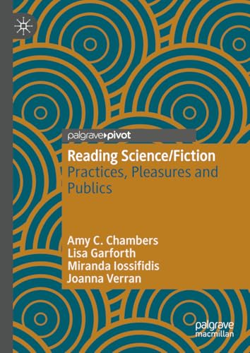 Reading Science/Fiction : Practices, Pleasures and Publics