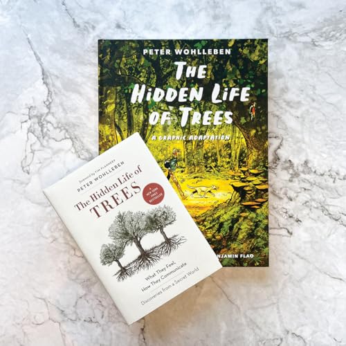 The Hidden Life of Trees : A Graphic Adaptation
