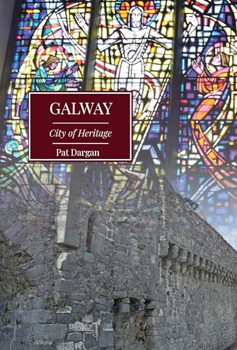 Galway : City of Heritage