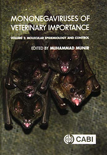 Mononegaviruses of Veterinary Importance, Volume 2 : Molecular Epidemiology and Control