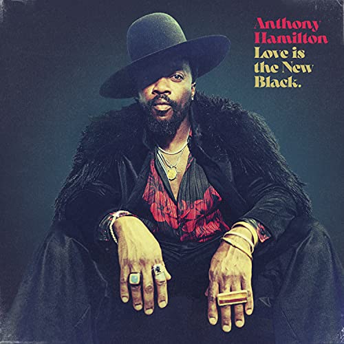 Album cover of Anthony Hamilton wearing a wide-brimmed hat and faux fur coat.