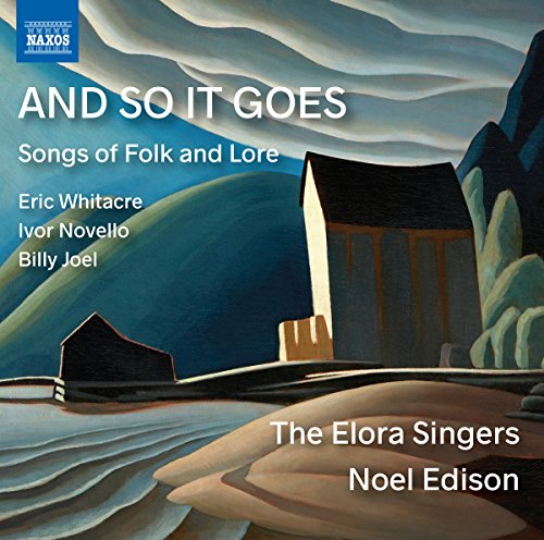 CD cover for “And So It Goes” by Elora Singers, featuring landscape art.