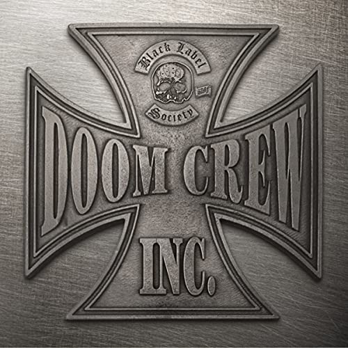 Black Label Society "Doom Crew Inc." album cover with a metal cross.