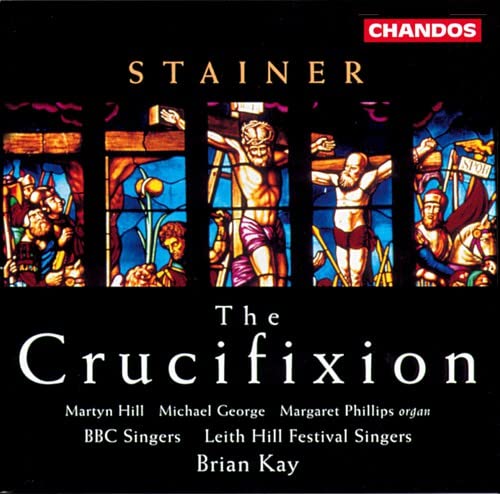 CD cover for Stainer’s “The Crucifixion,” featuring stained glass imagery.