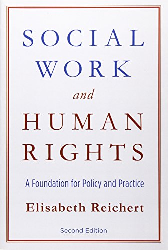 Social Work and Human Rights: A Foundation for Policy and Practice