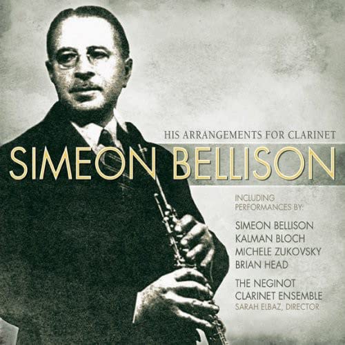 CD cover featuring Simeon Bellison holding a clarinet in a vintage portrait.