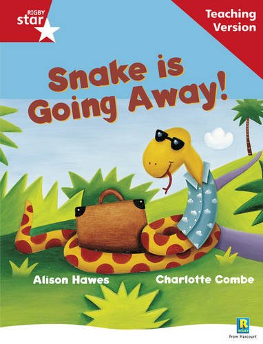 Rigby Star Guided Reading Red Level: Snake is Going Away Teaching Version