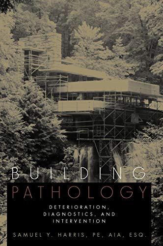 Building Pathology: Deterioration