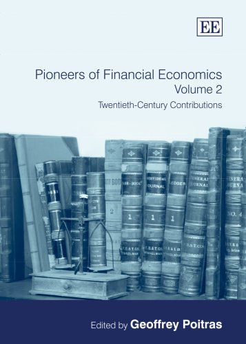 Pioneers of Financial Economics: Volume 2: Twentieth-Century Contributions