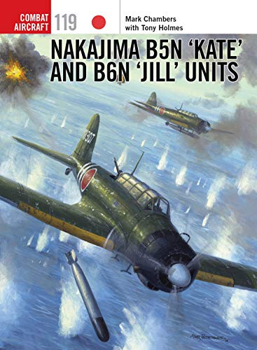 Nakajima B5N ‘Kate’ and B6N ‘Jill’ Units (Combat Aircraft)