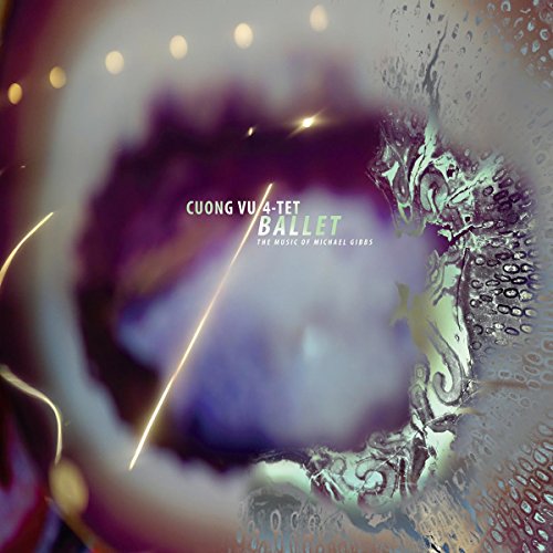CD cover for Cuong Vu 4tet’s “Ballet” with abstract, swirling artwork.