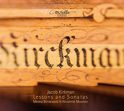 CD cover for Jacob Kirkman’s harpsichord lessons and sonatas.