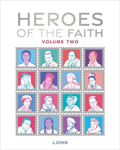 Heroes of the Faith: Volume Two: 2