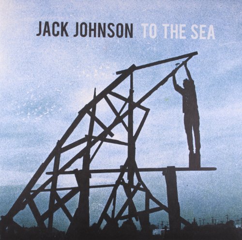 Jack Johnson’s “To The Sea” vinyl cover with a pier silhouette.