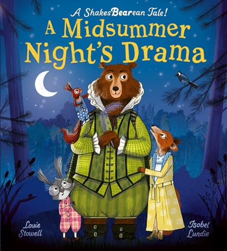 A Midsummer Night's Drama : A book at bedtime for little bards!