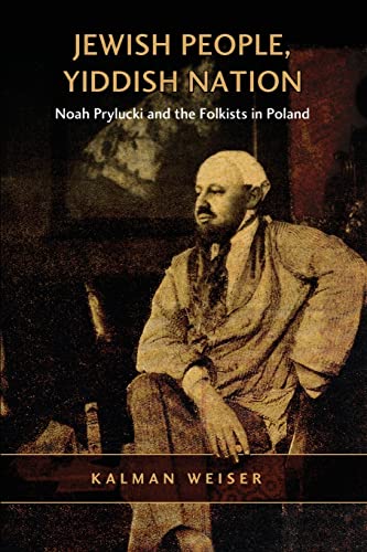 Jewish People, Yiddish Nation : Noah Prylucki and the Folkists in Poland