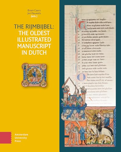 The Rijmbijbel : The Oldest Illustrated Manuscript in Dutch