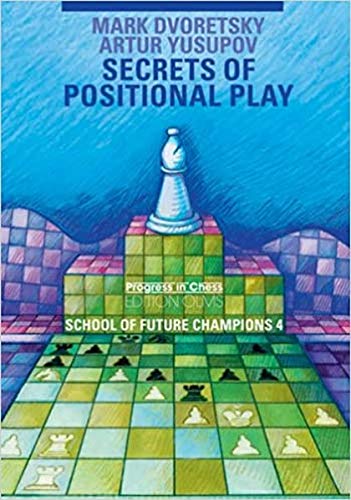 SECRETS OF POSITIONAL PLAY: School of Future Champions 4: 25