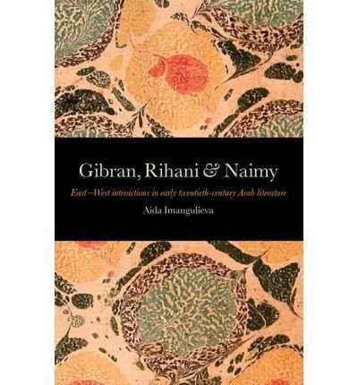 Gibran, Rihani & Naimy
