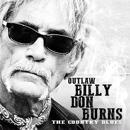 Black and white portrait of Billy Don Burns with sunglasses, album cover.