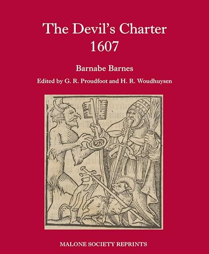 The Devil's Charter : By Barnabe Barnes