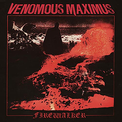 CD cover for Venomous Maximus’ “Firewalker,” depicting a figure in flames.