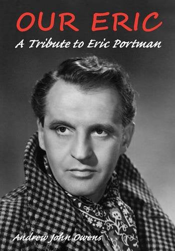 Our Eric: A Portrait of Eric Portman