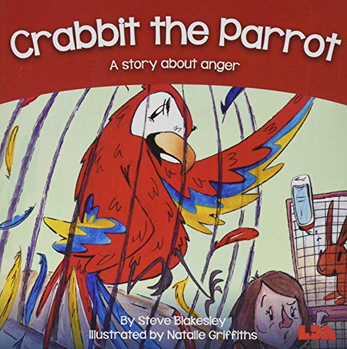 Crabbit the Parrot : A story about anger
