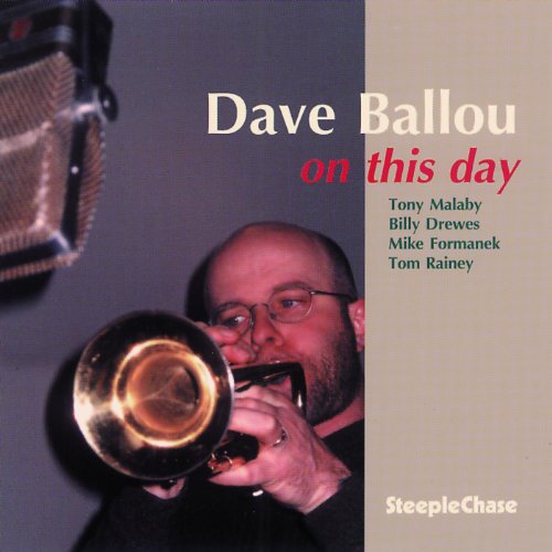 CD cover featuring jazz trumpeter Dave Ballou playing his instrument.