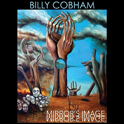 Album cover for Billy Cobham’s “Mirror’s Image” featuring surreal, painted imagery.