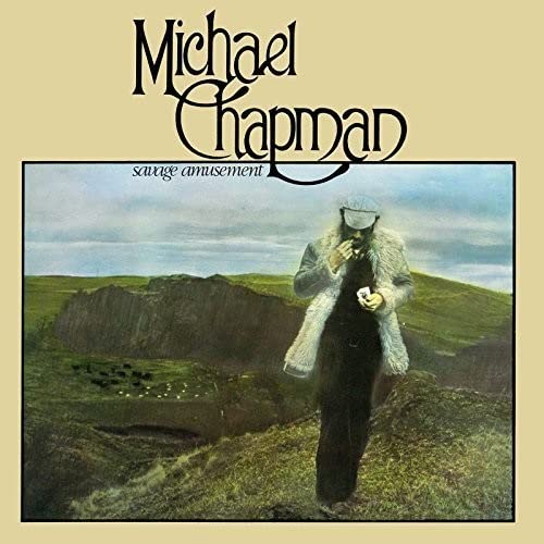 Album cover: Michael Chapman’s “Savage Amusement” featuring a man in a fur coat.
