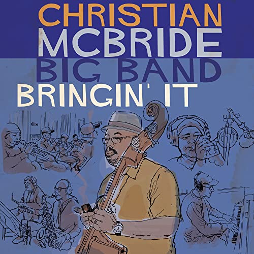 CD cover for Christian McBride Big Band’s “Bringin’ It” with band illustration.