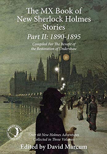 The MX Book of New Sherlock Holmes Stories: 1890 to 1895 : Part II