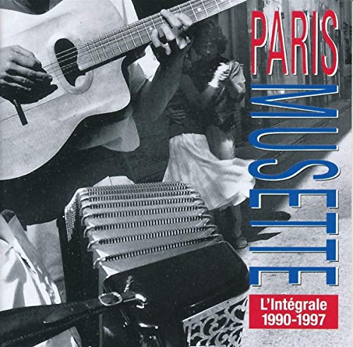 CD cover featuring a guitarist, accordion, and text “Paris Musette 1990-1997”.