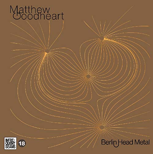 CD cover for Matthew Goodheart’s “Berlin Head Metal” with abstract gold design.