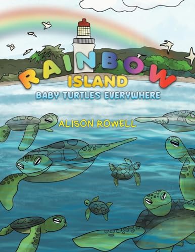 Rainbow Island - Baby Turtles Everywhere