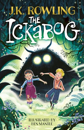 The Ickabog : Ben Mantle Illustrated Edition