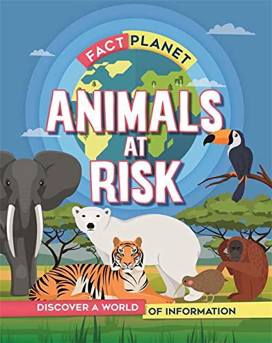 Animals at Risk (Fact Planet)