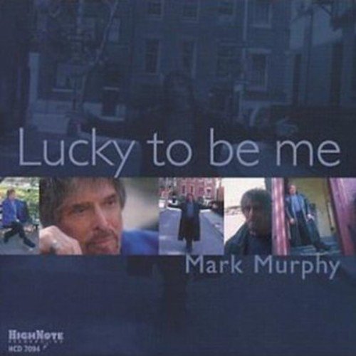 CD cover for Mark Murphy’s “Lucky to Be Me” with portrait photos.