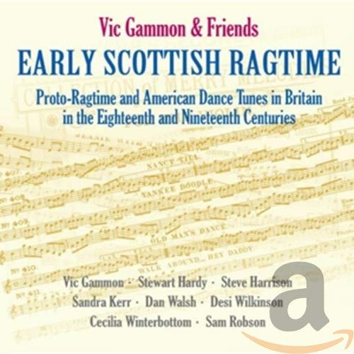 CD cover for "Early Scottish Ragtime" by Vic Gammon, with sheet music background.
